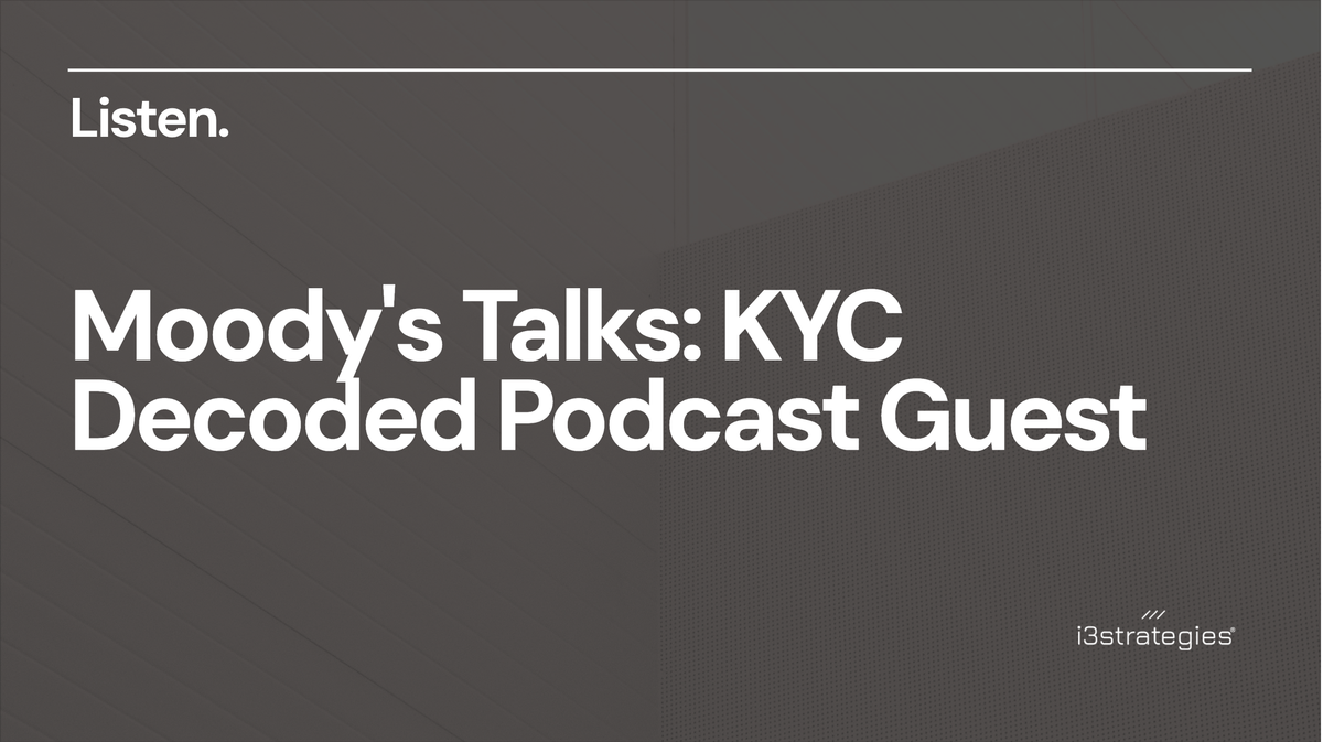 Vic Maculaitis on Moody's Talks: KYC Decoded Podcast
