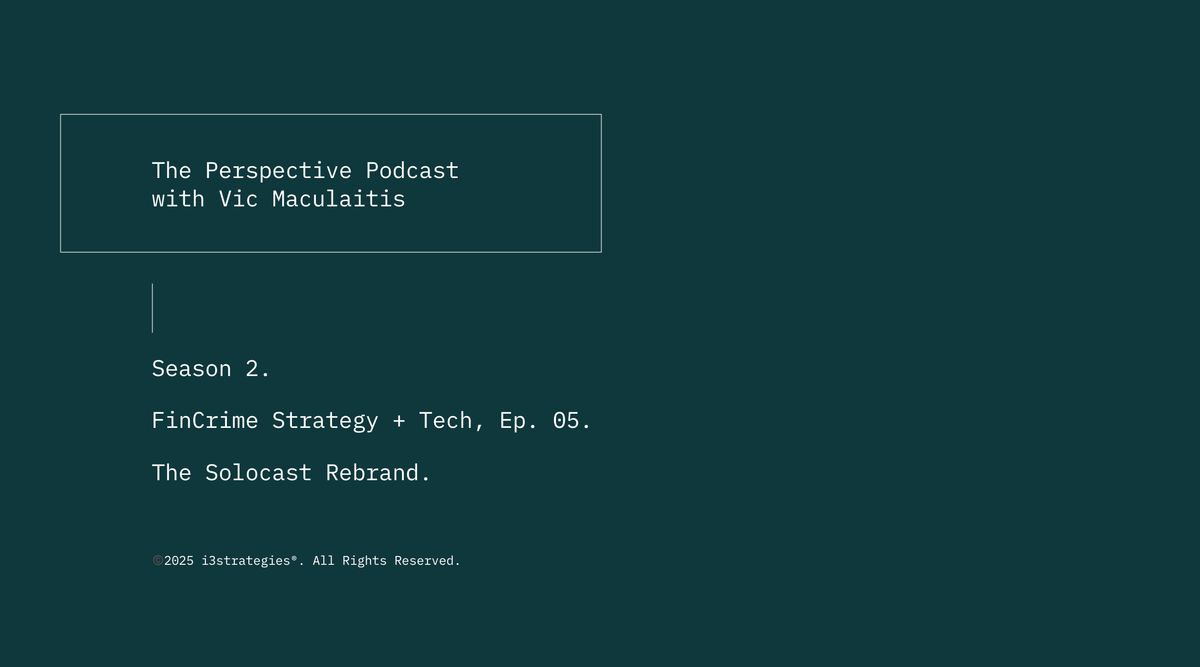 🎧 Season 2, FinCrime Strategy + Technology, Ep. 05