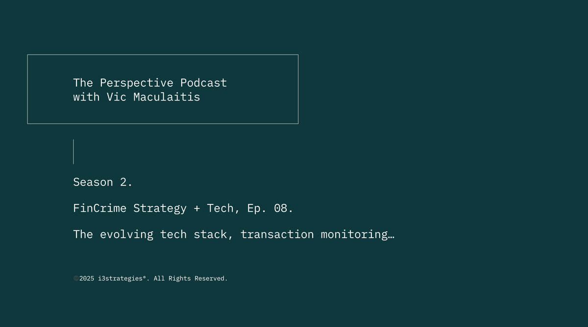 🎧 Season 2, FinCrime Strategy + Tech, Ep. 08